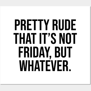 Pretty rude is not Friday Quotes and saying trending Posters and Art